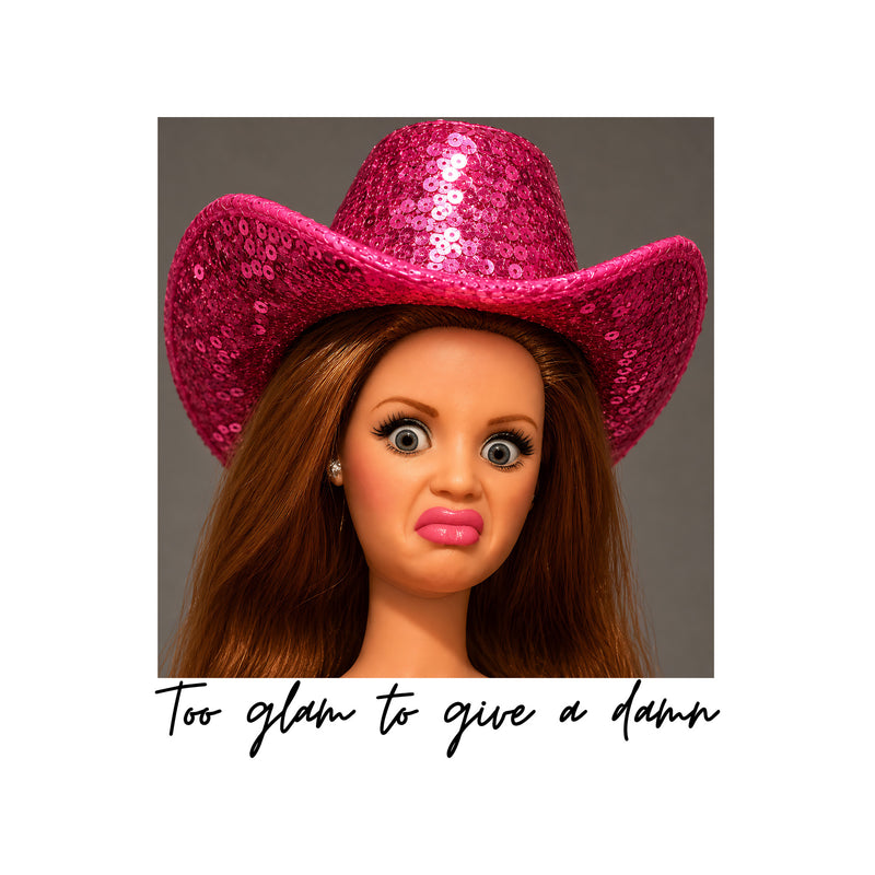 Too Glam To Give A Damn Doll - DTF Transfer