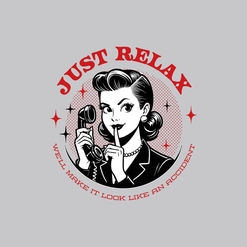 Just Relax... - DTF Transfer