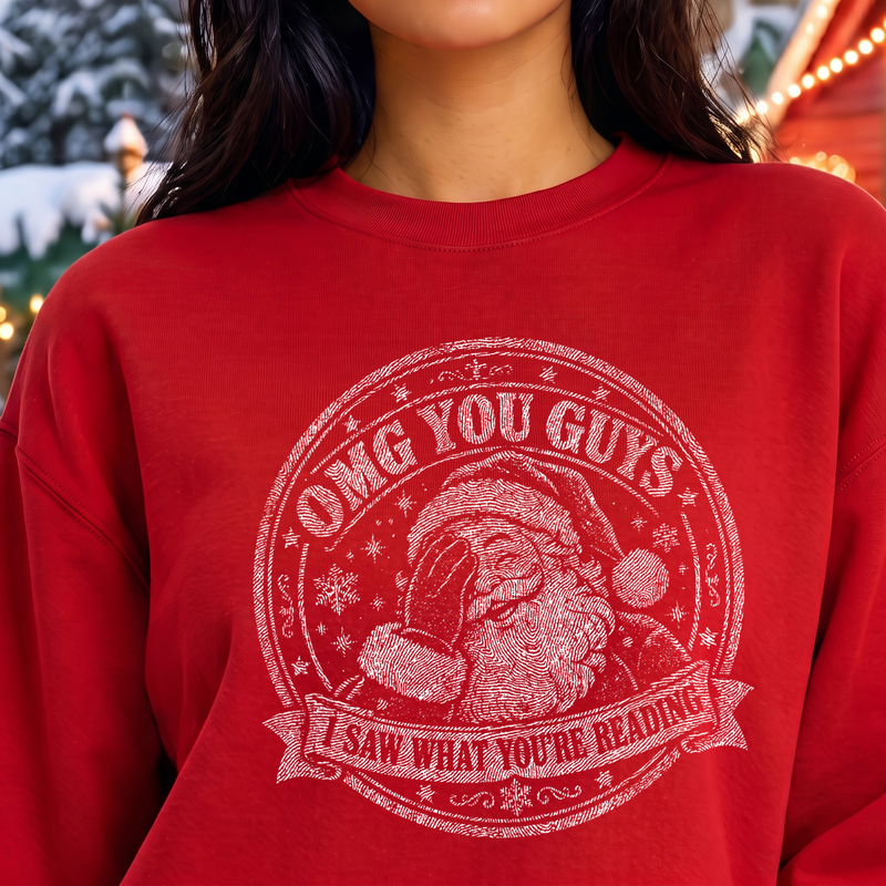 OMG You Guys, I Saw What You're Reading Facepalm Santa - DTF Transfer