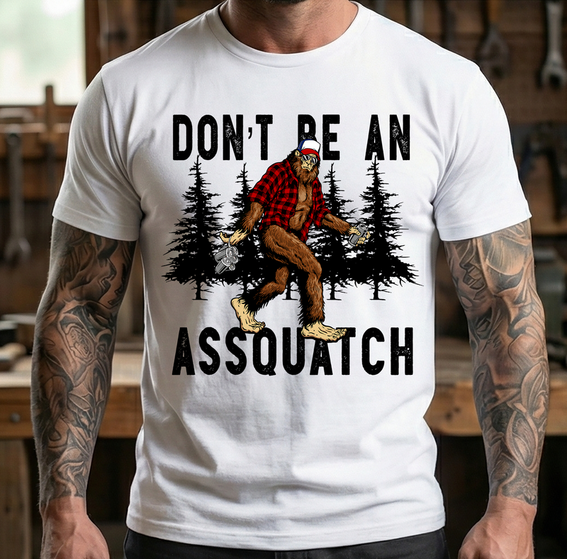 The Social Contract: Sasquatch Edition - Don't be an Assquatch - DTF Transfer
