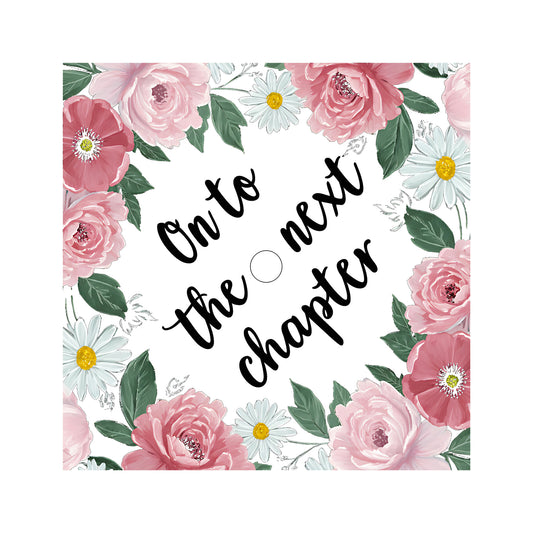 On To The Next Chapter - Cap Topper - DTF Transfer