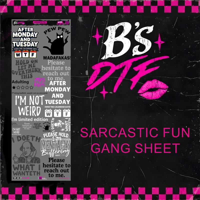 Sarcastic Fun Gang Sheet - DTF Transfers