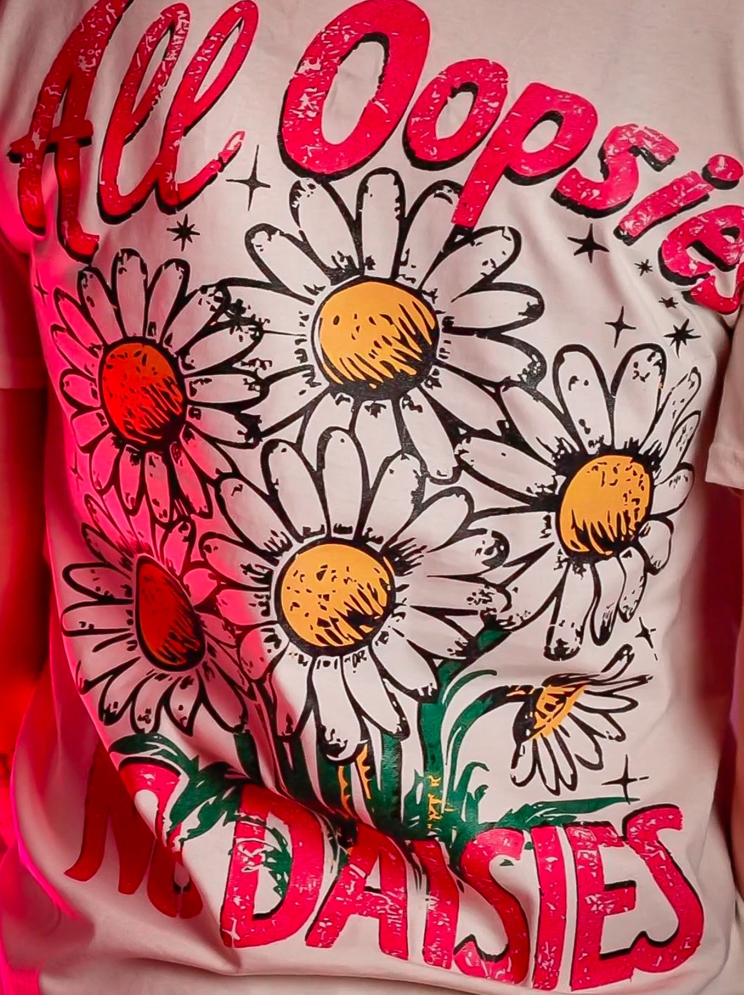 All Oopsies No Daises -DTF Transfer