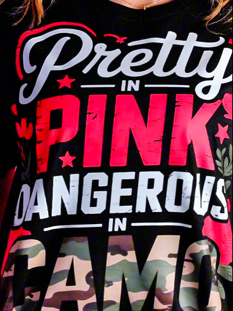 Pretty In Pink Dangerous In Camo - DTF Transfer