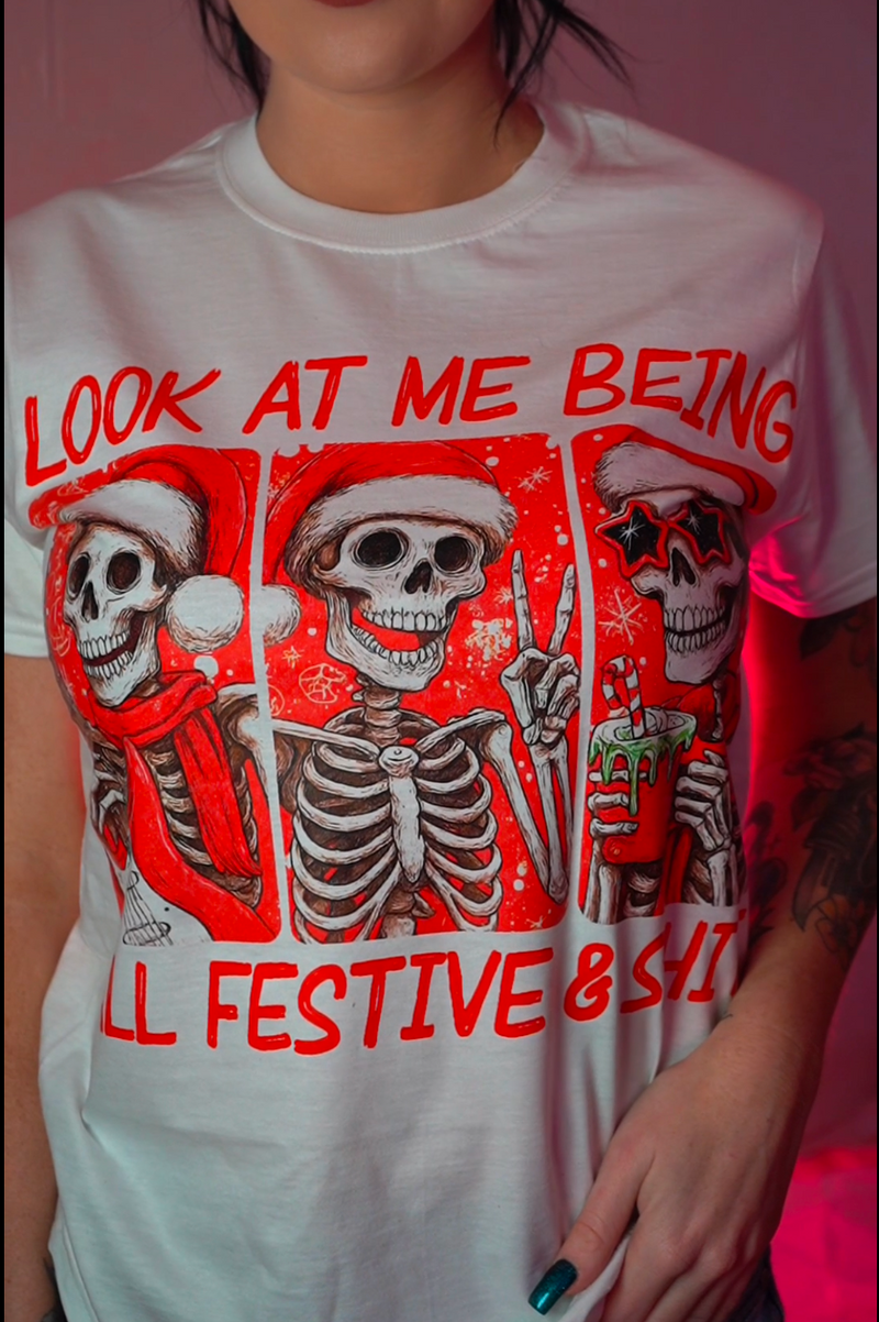 Look At Me Being All Festive And Shit- DTF Transfer