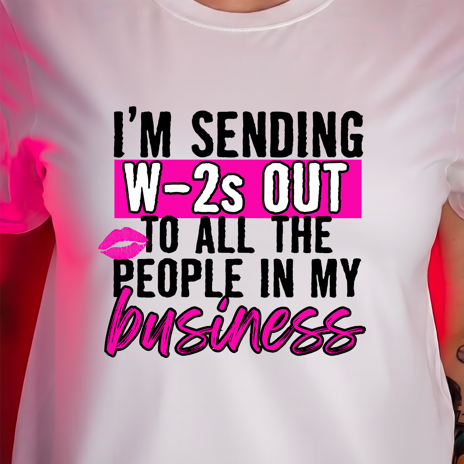 Sending W-2s To Those In My Business - DTF Transfer