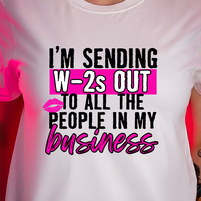 Sending W-2s To Those In My Business - DTF Transfer