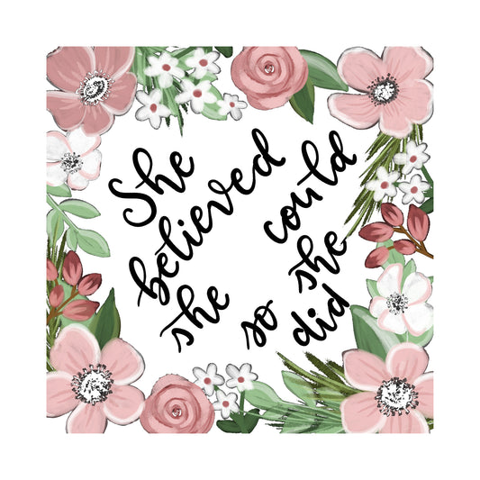 She Believed She Could, So She Did - Cap Topper - DTF Transfer
