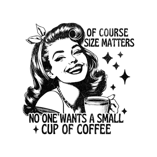 Vintage - Size Matters - DTF Transfer