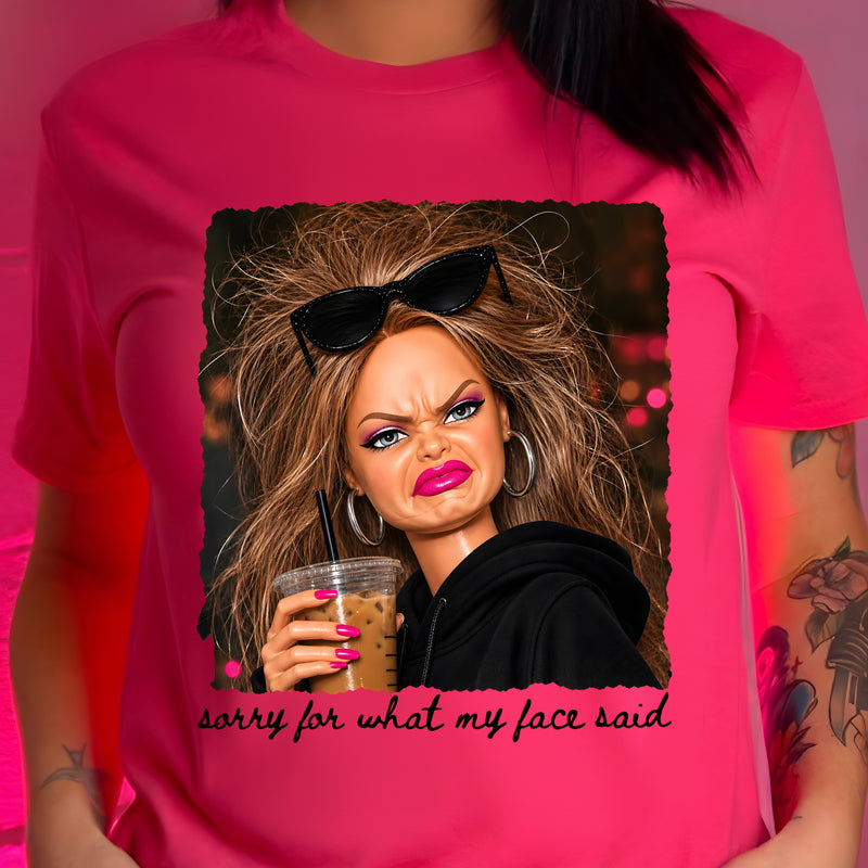 Sorry For What My Face Said Doll - DTF Transfer