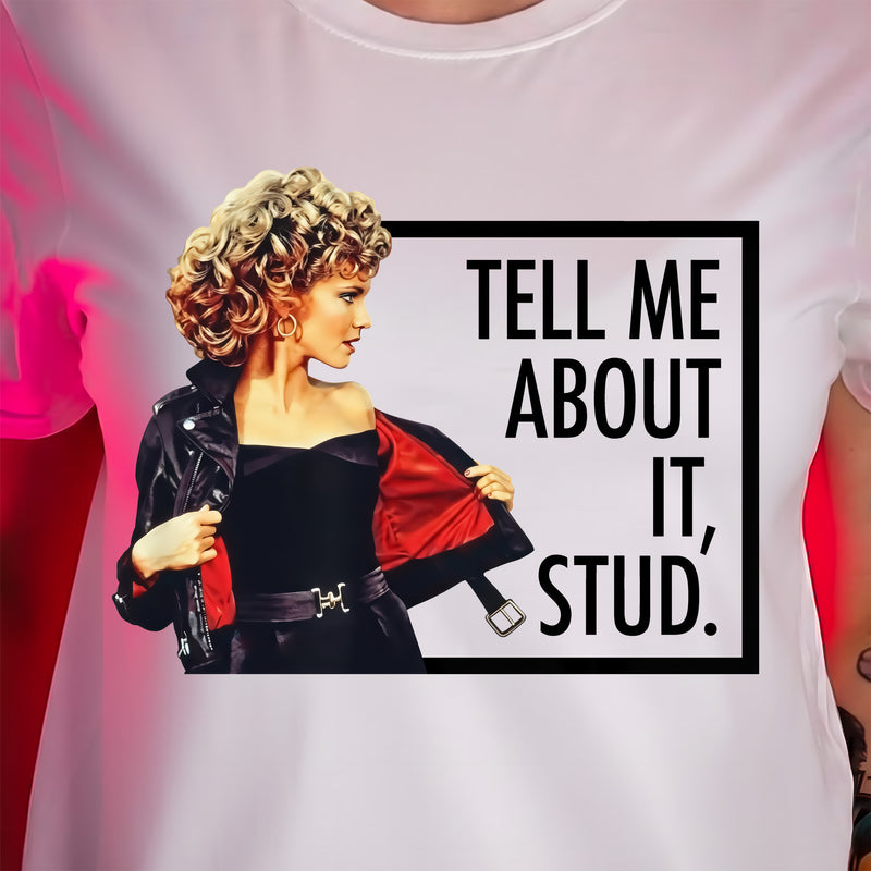 Tell Me About It, Stud - DTF Transfer