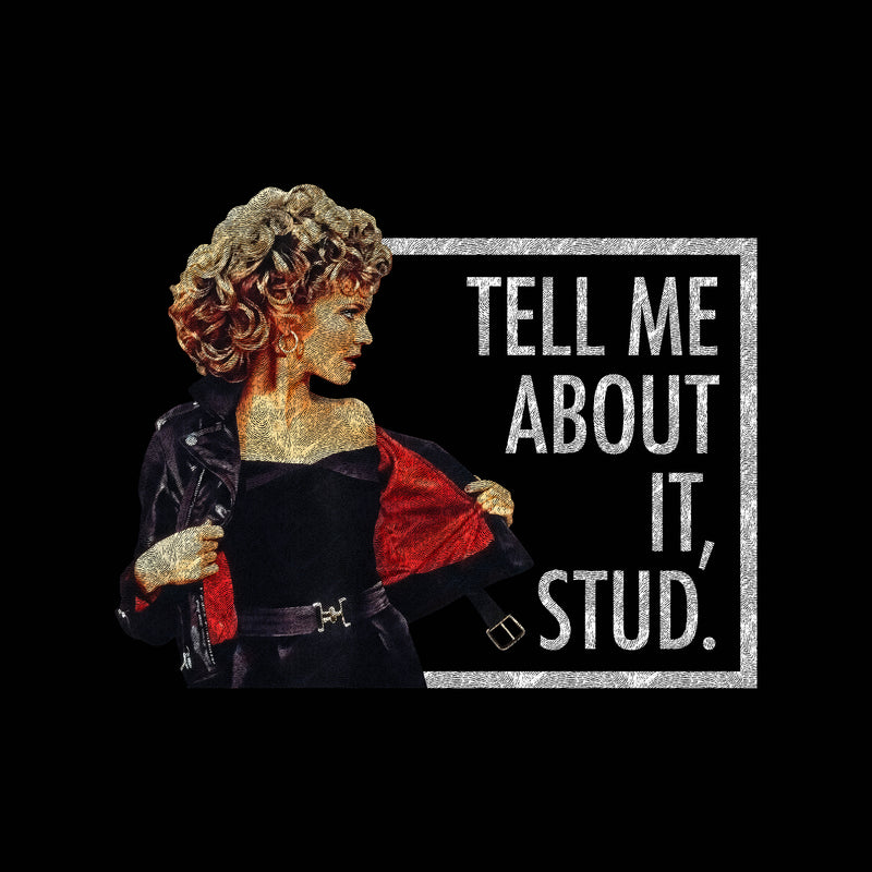 Tell Me About It, Stud - DTF Transfer