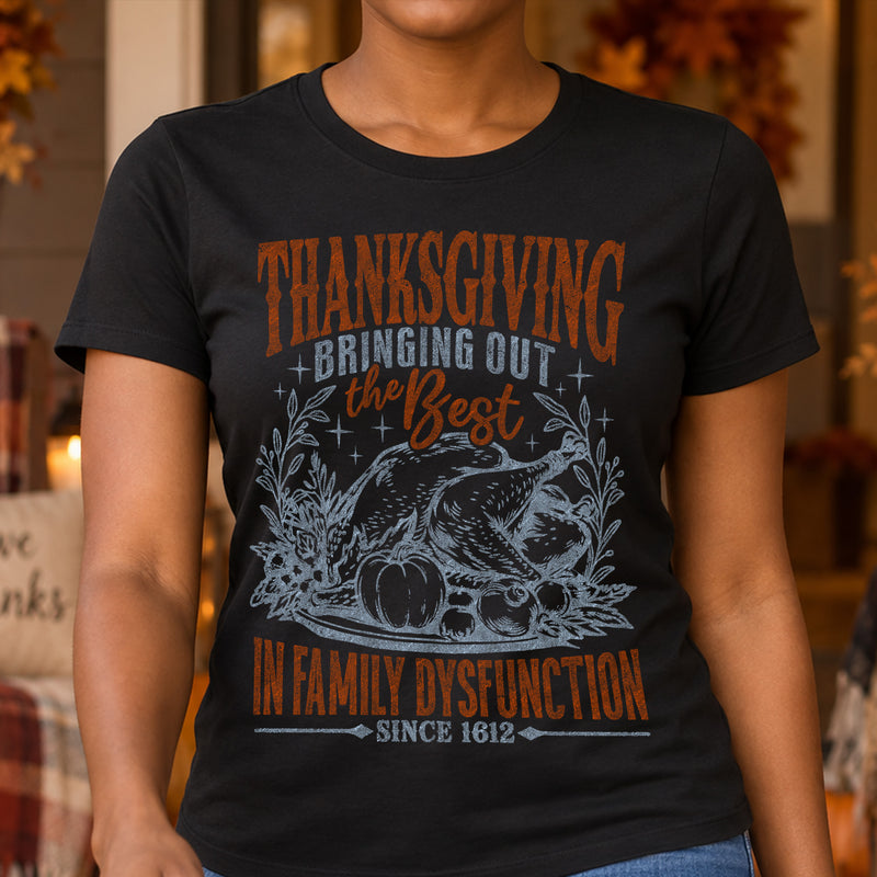 Sarcastic Thanksgiving Family Dysfunction - DTF Transfer