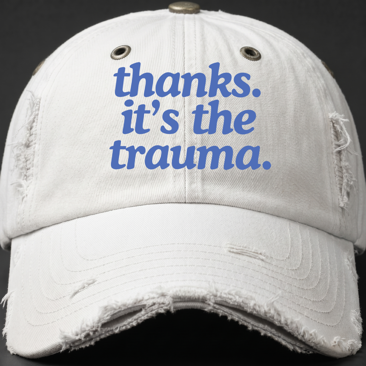 Thanks. It's The Trauma. - DTF Transfer