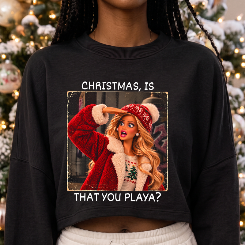 Is That You Playa? Sassy Fashion Doll Christmas - DTF Transfer