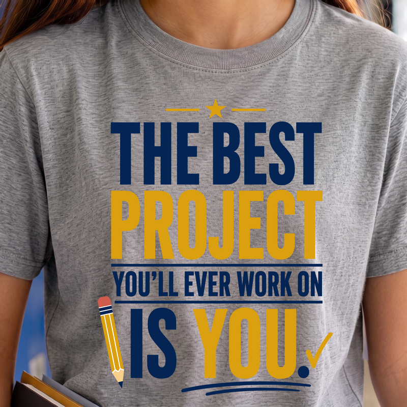 The Best Project Is You Motivation DTF Transfer