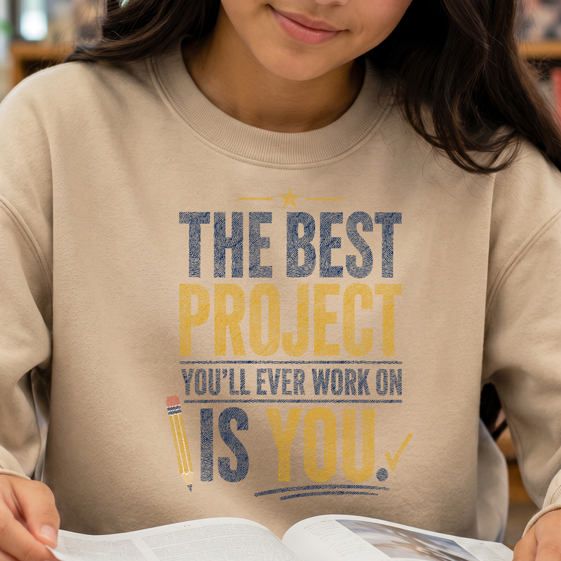 The Best Project Is You Motivation DTF Transfer