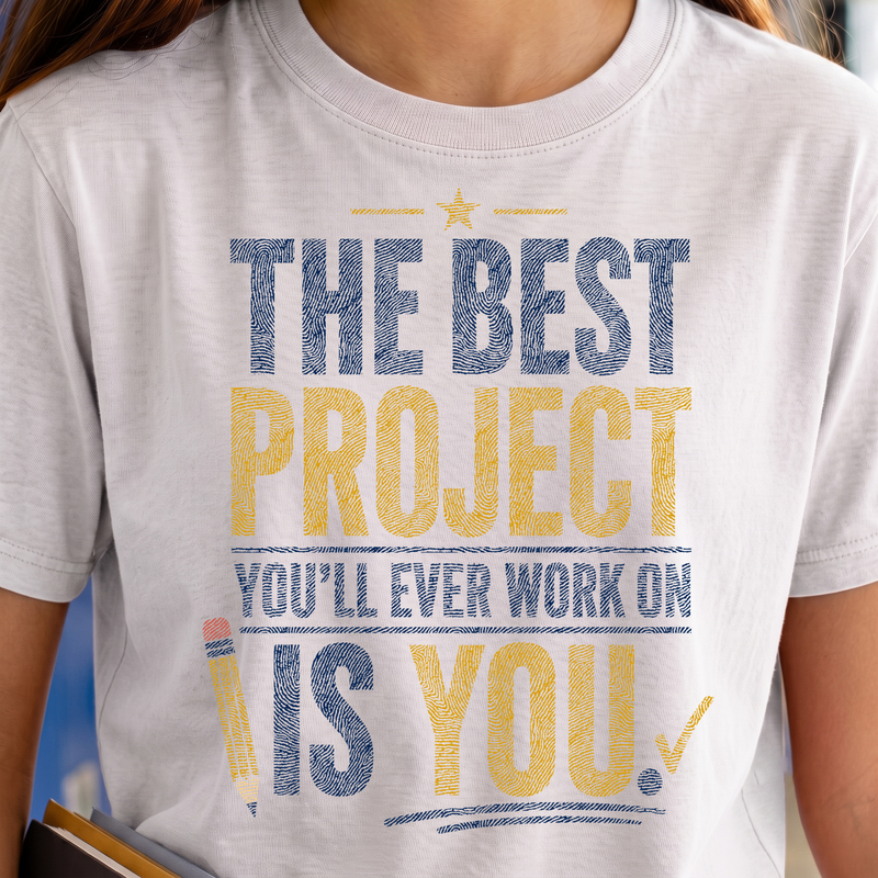 The Best Project Is You Motivation DTF Transfer