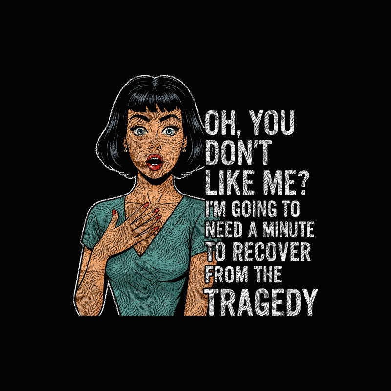 Total Tragedy - DTF Transfer