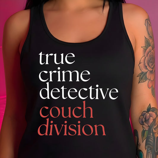 True Crime Detective - Couch Division - DTF Transfer
