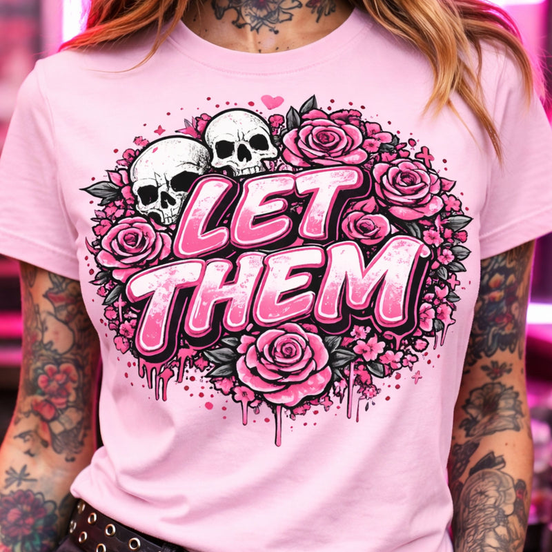 Let Them- DTF Transfer