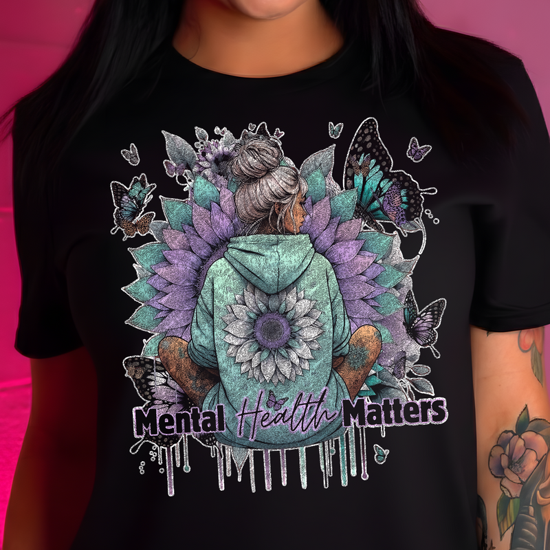 Mental Health Matters - DTF Transfer