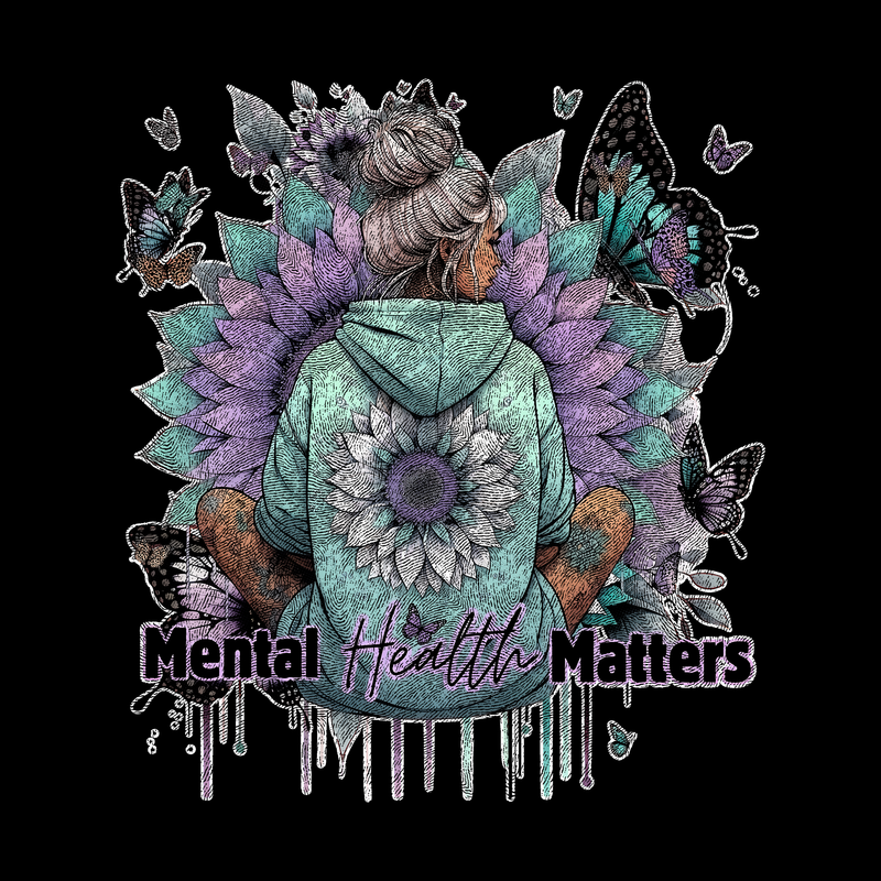 Mental Health Matters - DTF Transfer