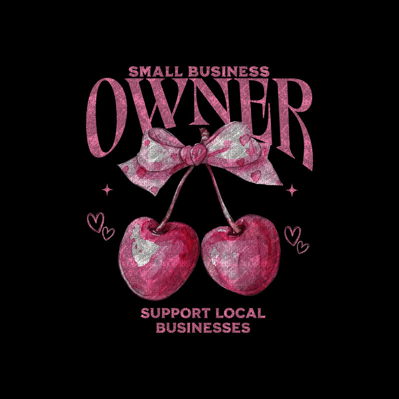 Coquette Cherry Small Business Owner - DTF Transfer