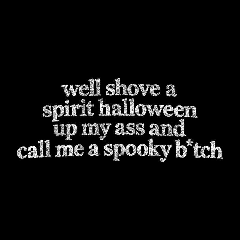 Shove A Spirit Halloween: Sarcastic Spooky B*tch - DTF Transfer