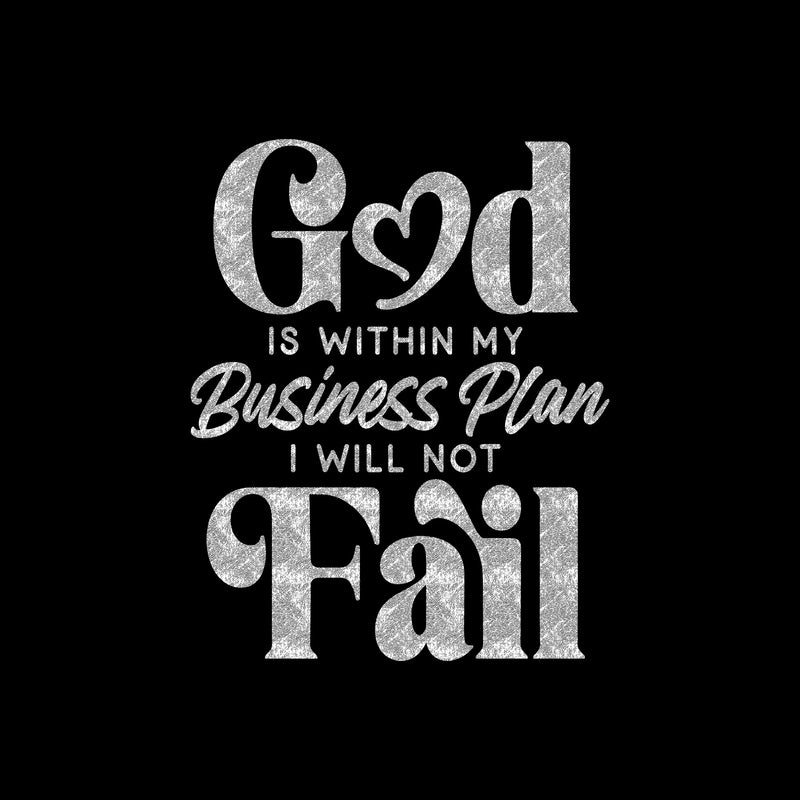 God Is Within My Business Plan - DTF Transfer