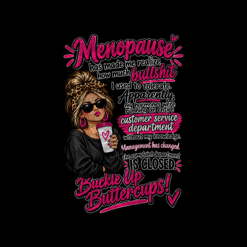 Management Has Changed: Sarcastic Menopause Messy Bun DTF Transfer