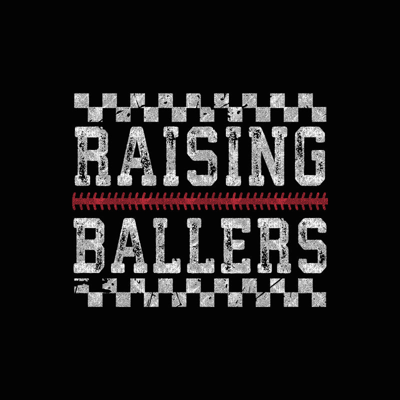 Raising Ballers - DTF Transfer