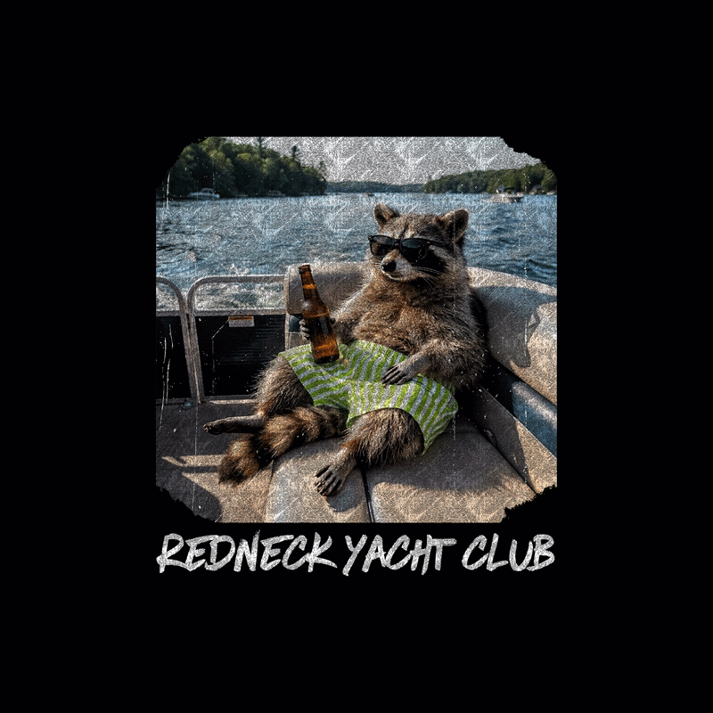 Redneck Yacht Club Pontoon Raccoon - DTF Transfer