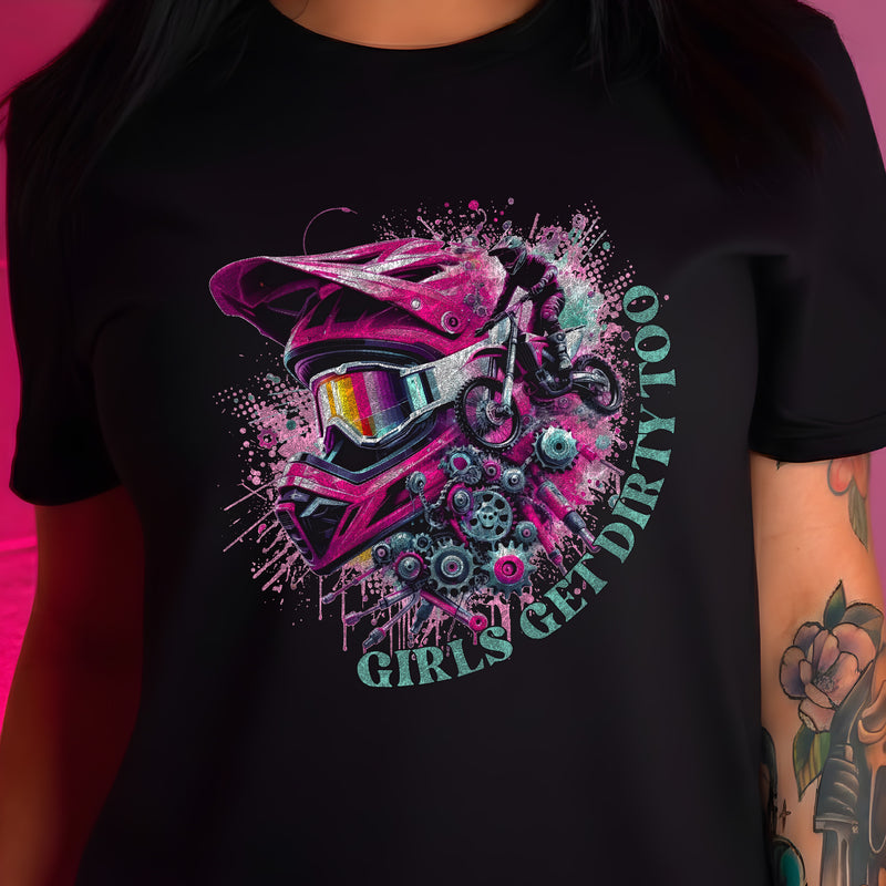 Girls Get Dirty Too - DTF Transfer