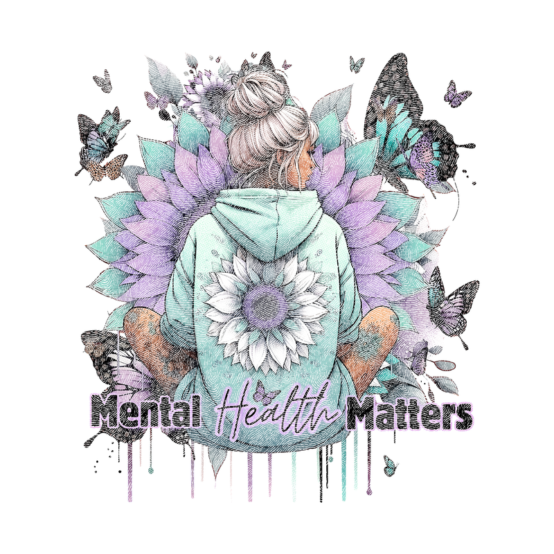 Mental Health Matters - DTF Transfer