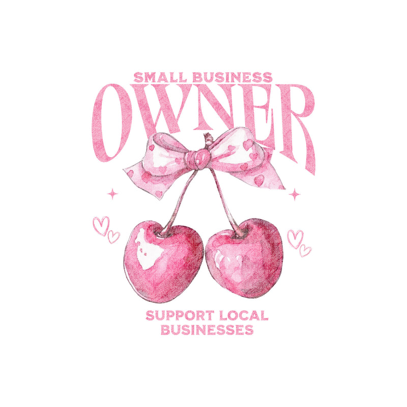 Coquette Cherry Small Business Owner - DTF Transfer