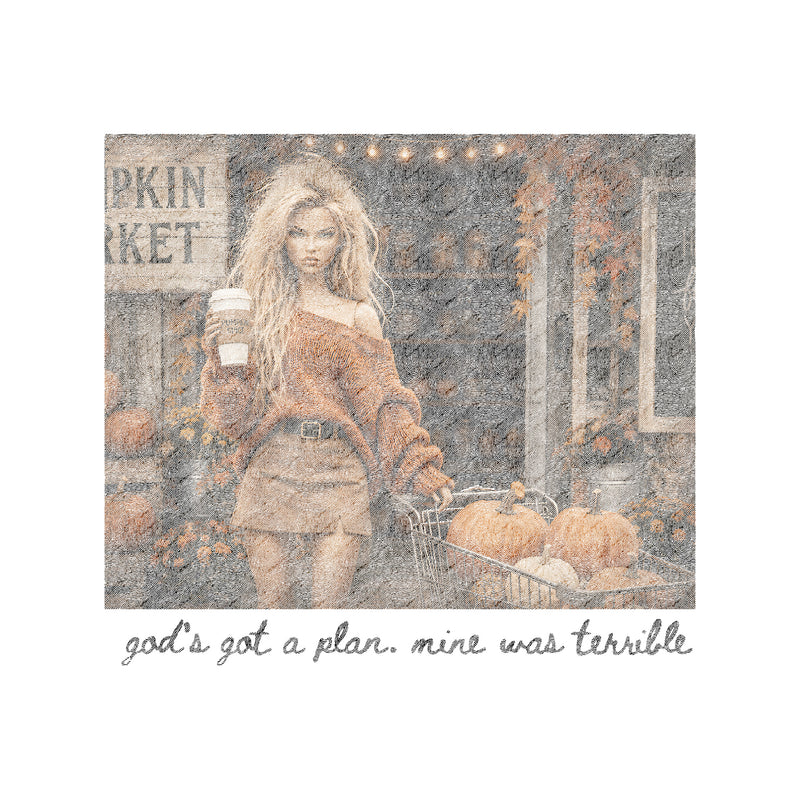 God's Got A Plan, Mine Was Terrible Doll - DTF Transfer