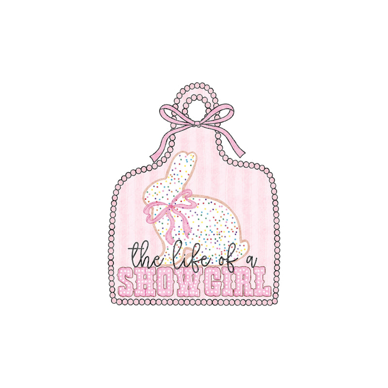 Life Of A Show Girl - Rabbit - DTF Transfer
