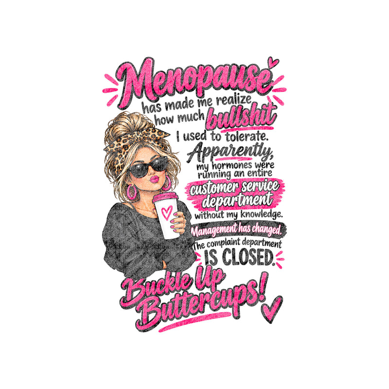 Management Has Changed: Sarcastic Menopause Messy Bun DTF Transfer