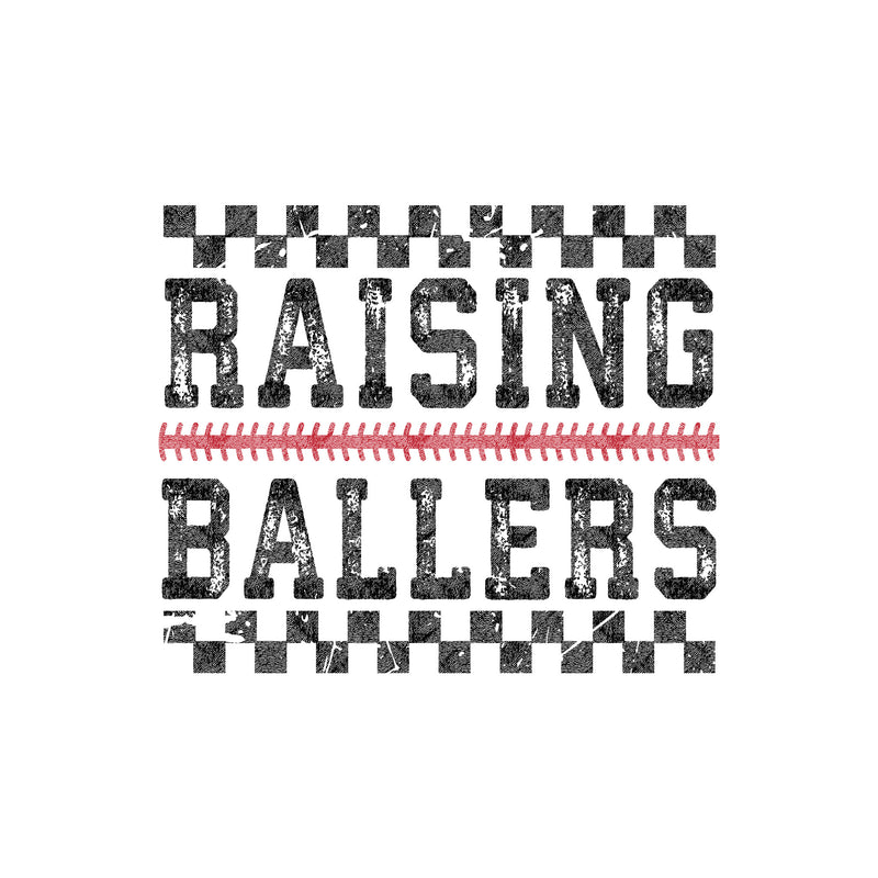 Raising Ballers - DTF Transfer