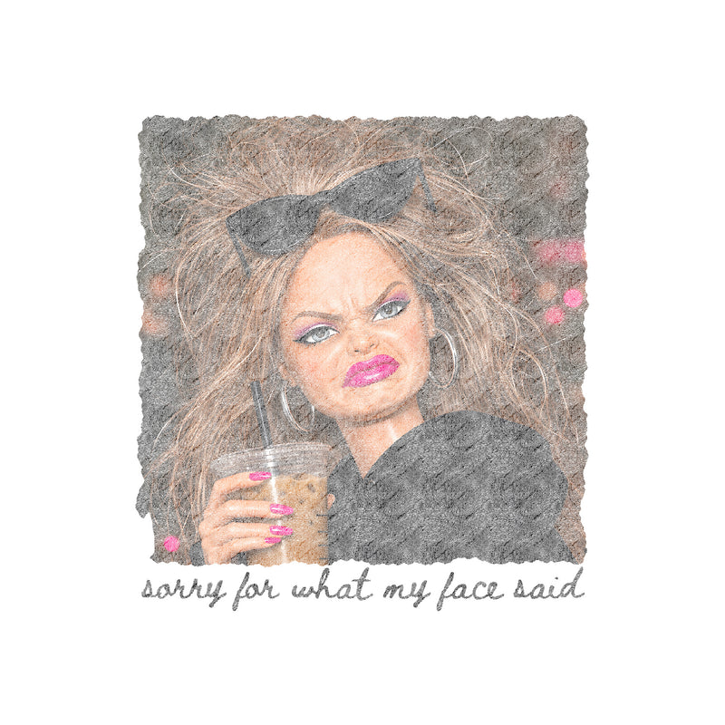 Sorry For What My Face Said Doll - DTF Transfer
