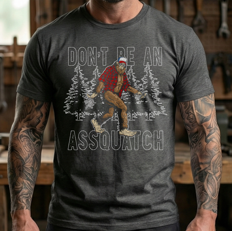 The Social Contract: Sasquatch Edition - Don't be an Assquatch - DTF Transfer