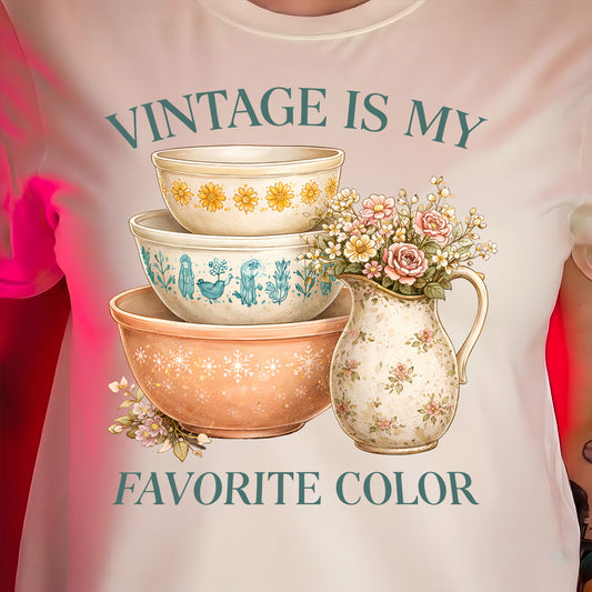 Vintage Is My Favorite Color - DTF Transfer