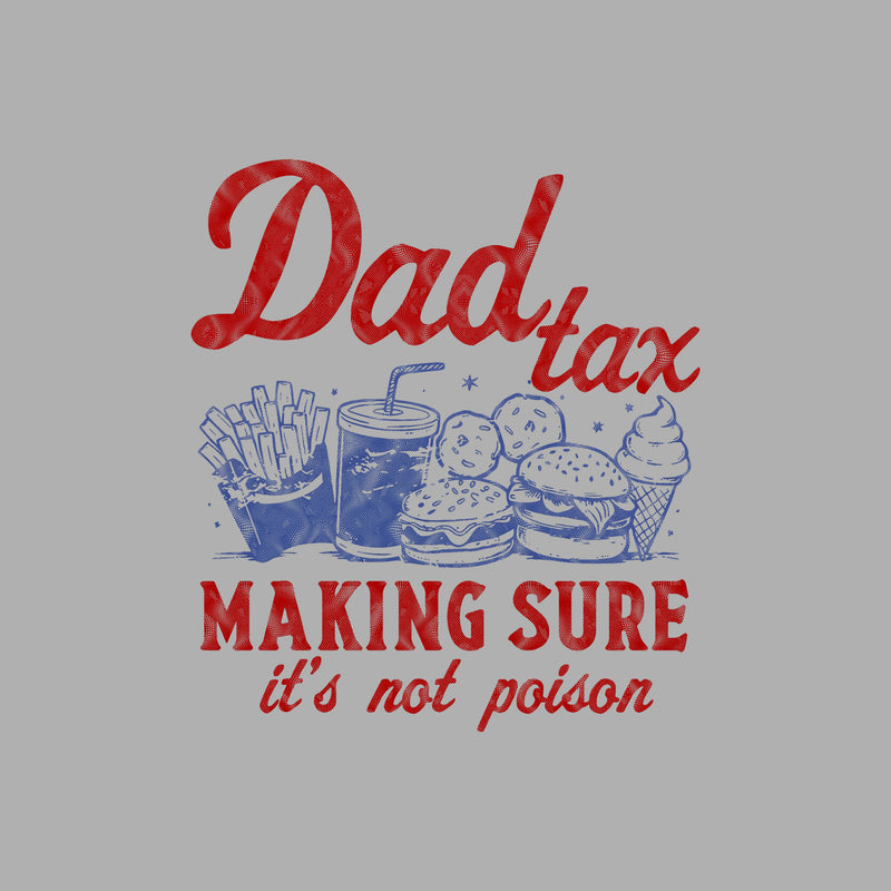 Dad Tax - DTF Transfer