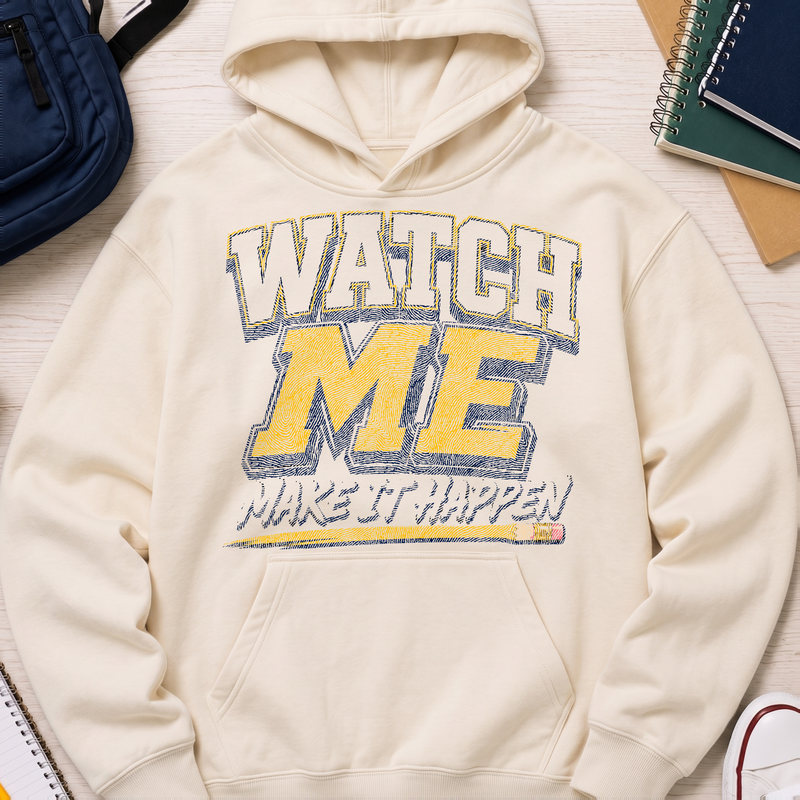Watch Me Make It Happen Motivation - DTF Transfer