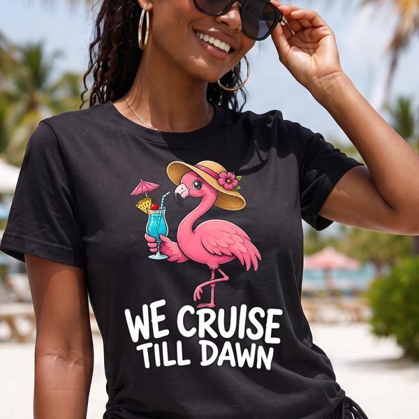 We Cruise Till Dawn Retro Flamingo Vacation - DTF Transfer