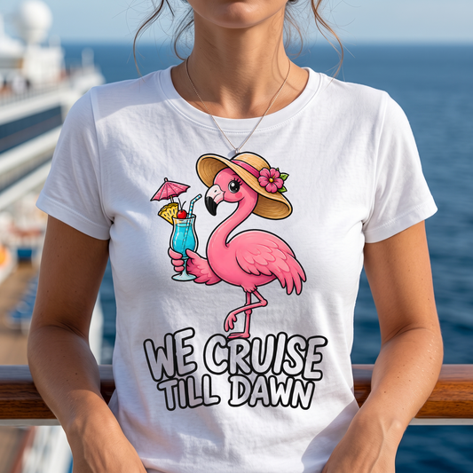 We Cruise Till Dawn Retro Flamingo Vacation - DTF Transfer