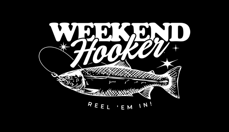 Weekend Hooker - DTF Transfer