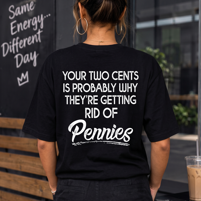 Sarcastic Penny Quote DTF Transfer