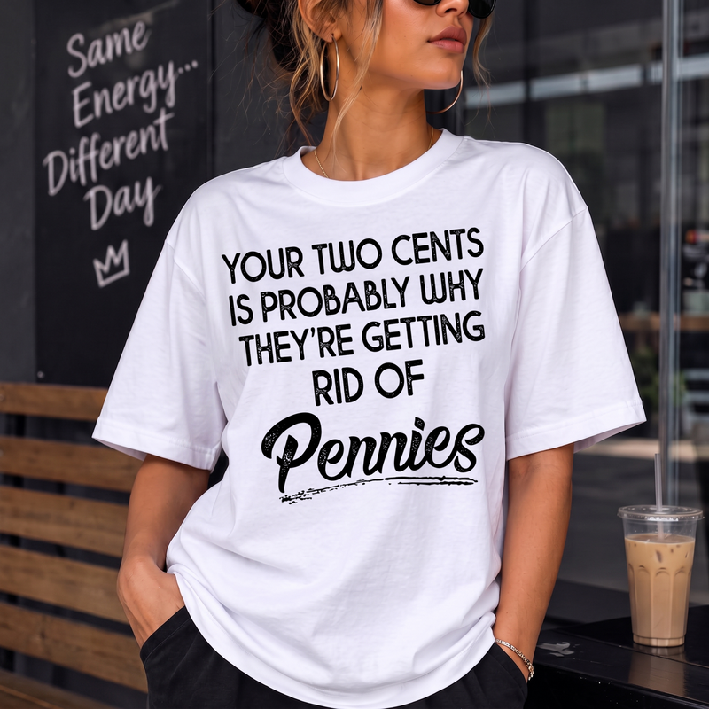 Sarcastic Penny Quote DTF Transfer